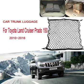 Autó Hátsó Csomagtartó Háló Toyota Land Cruiser Prado 150 J150 2010~2016-Os Nylon Poggyász, Rakomány Szervező Tároló Zsák Autó Tartozékok
